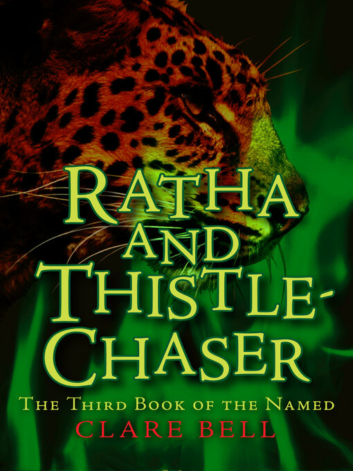 Title details for Ratha and Thistle-Chaser by Clare Bell - Wait list